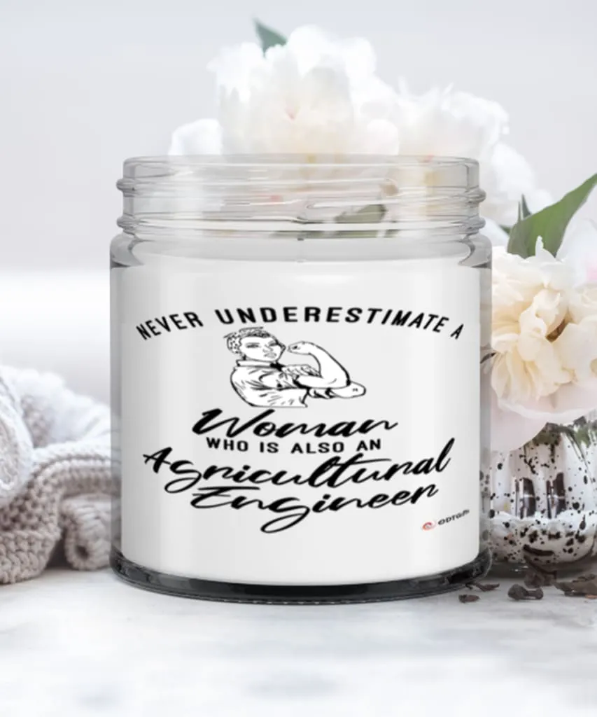 Agricultural Engineer Candle Never Underestimate A Woman Who Is Also An Agricultural Engineer 9oz Vanilla Scented Candles Soy Wa